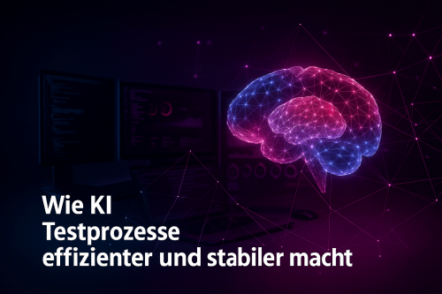 Wie KI Testprozesse effizienter und stabiler macht